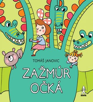Kniha: Zažmúr očká - Tomáš Janovic