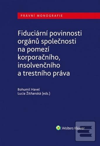 Fiduciární povinnosti or… (Bohumil Havel; Lucia Žitňanská)