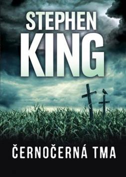 Kniha: Černočerná tma - Stephen King