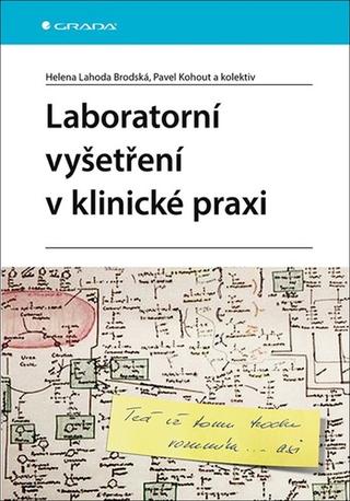 Kniha: Laboratorní vyšetření v klinické praxi - 1. vydanie - Pavel Kohout