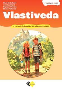 Kniha: Vlastiveda pre 6.ročník ŠZŠ – PZ - 2. vydanie - Kolektív autorov