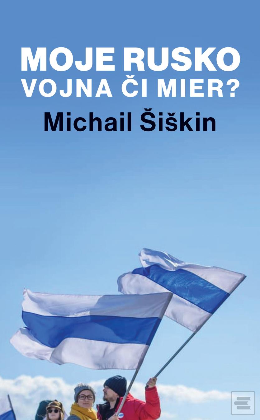 Moje Rusko (Michail Šiškin)