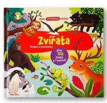 Kniha: Moje zvuková knížka Zvířata - Stiskni a poslouchej
