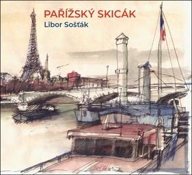 Kniha: Pařížský skicák - Libor Šosták