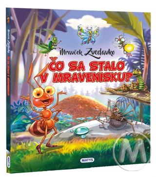 Kniha: Mravček Zvedavko 1: Čo sa stalo v mravenisku? - 1. vydanie - Rasa Dmuchovskiene
