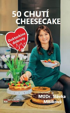 Kniha: 50 chutí cheesecake - 1. vydanie - Slávka Mišíková