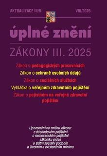 Kniha: Aktualizace III/6 2025 - Zákon o pedagogických pracovnících, Zákon o ochraně osobních údajů, Zákon o soci
