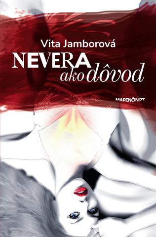 Kniha: Nevera ako dôvod - Vita Jamborová