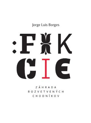 Kniha: Fikcie - 1. vydanie - Jorge Luis Borges