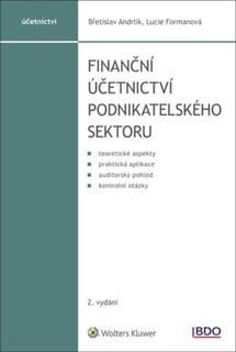 Kniha: Finanční účetnictví podnikatelského sektoru - Břetislav Andrlík; Lucie Formanová