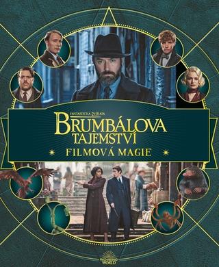 Kniha: Fantastická zvířata Brumbálova tajemství - Filmová magie - 1. vydanie - Jody Revensonová