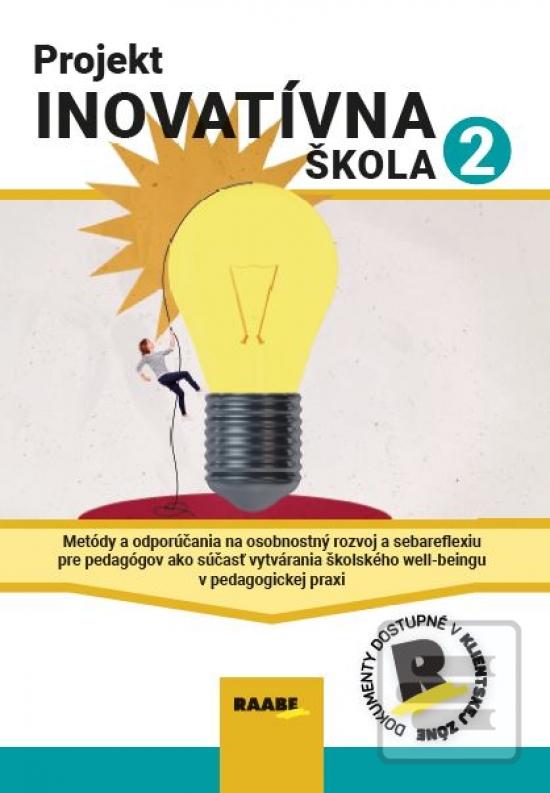 Projekt Inovatívna škola… (doc. PaedDr. Marianna Müller de Morais, PhD., PaedDr. Darina Výbohová, PhD. )