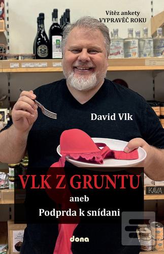 Vlk z Gruntu aneb Podprd… (David Vlk)