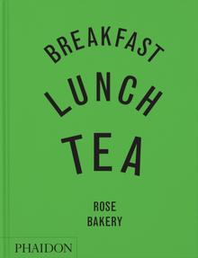 Kniha: Breakfast, Lunch, Tea - Rose Carrarini