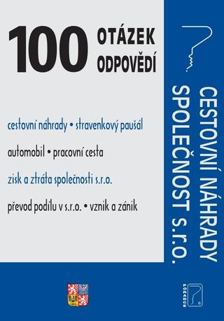 Kniha: 100 otázek a odpovědí Cestovní náhrady, - 1. vydanie - Ladislav Jouza  JUDr.