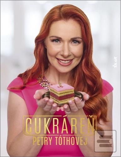 Kniha: Cukráreň Petry Tóthovej - 1. vydanie - Petra Tóthová