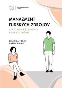 Kniha: Manažment ľudských zdrojov. Strategické aspekty práce s ľuďmi - Dominika Toman