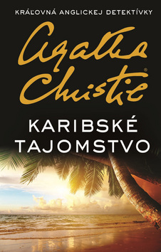 Kniha: Karibské tajomstvo - 1. vydanie - Agatha Christie