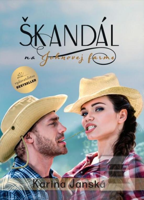 Kniha: Škandál na Johnovej farme - 1. vydanie - Karina Janská