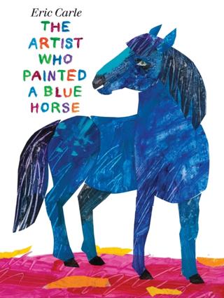 Kniha: Artist Who Painted a Blue Horse - Eric Carle