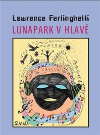 Kniha: Lunapark v hlavě - Lawrence Ferlinghetti