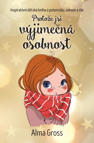 Kniha: Protože jsi výjimečná osobnost - Alma Grossová