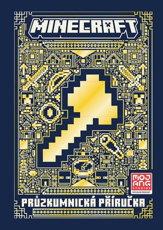 Kniha: Minecraft - Průzkumnická příručka - 1. vydanie - Kolektiv