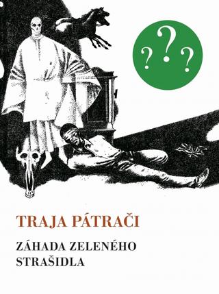 Kniha: Záhada zeleného strašidla, 6. vyd. (Retro) - Traja pátrači 4 - 6. vydanie - Robert Arthur