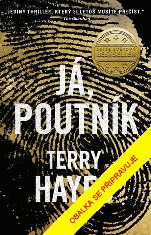 Kniha: Já, Poutník - 4. vydanie - Terry Hayes