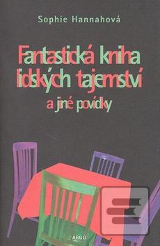 Kniha: Fantastická kniha lidských tajemství - Sophie Hannahová