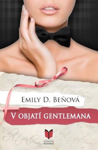 Kniha: V objatí gentlemana - 1. vydanie - Emily D. Beňová
