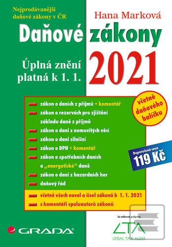 Kniha: Daňové zákony 2021 - Úplná znění k 1. 1. 2021 - 1. vydanie - Hana Marková