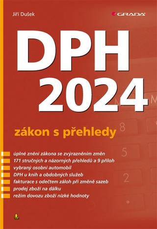 Kniha: DPH 2024 - Zákon s přehledy - 21. vydanie - Jiří Dušek