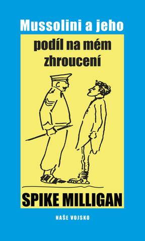 Kniha : Mussolini a jeho podíl na zhroucení - 1. vydanie