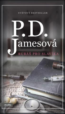 Kniha: Rubáš pro slavíka - 1. vydanie - Phyllis D. Jamesová