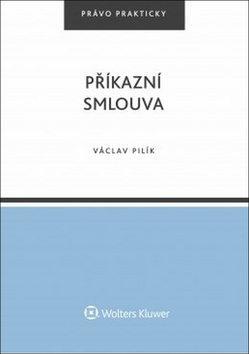 Kniha: Příkazní smlouva - 1. vydanie - Václav Pilík