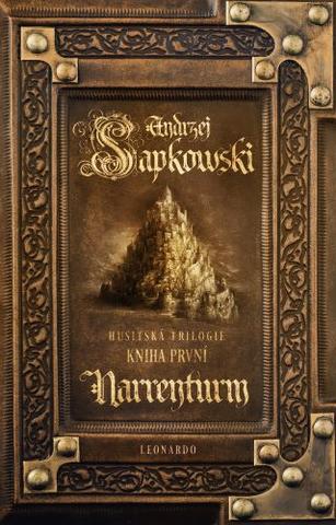 Kniha: Narrenturm (Husitská trilogie - Kniha první) - Husitská trilogie Kniha první - 2. vydanie - Andrzej Sapkowski