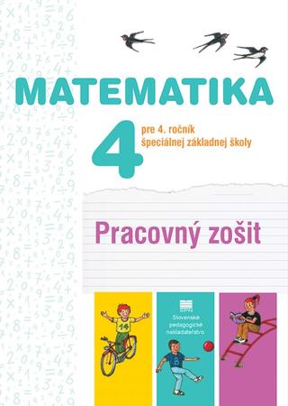 Kniha: Matematika pre 4.ročník ŠZŠ - pracovný zošit - Ľudovít Bálint