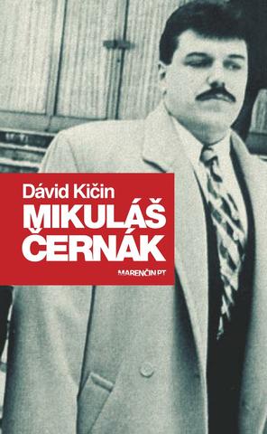 Kniha: Mikuláš Černák - Dávid Kičin