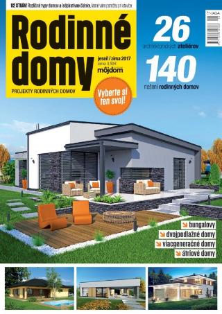 Kniha: Rodinné domy  jesen/zima 2017 - 140 riešení rodinných domov 26 architektonických ateliérov - 1. vydanie