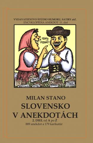 Kniha: Slovensko v anekdotách, 2. diel - 1. vydanie - Milan Stano