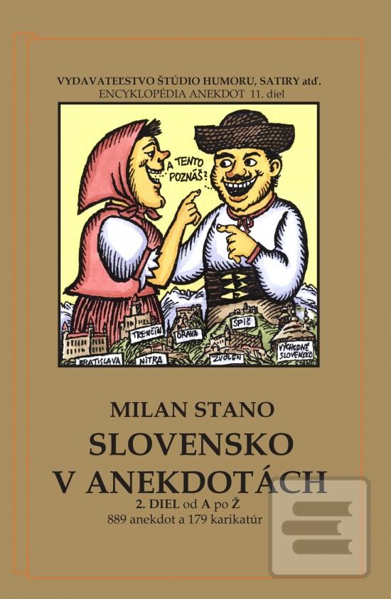 Kniha: Slovensko v anekdotách, 2. diel - 1. vydanie - Milan Stano