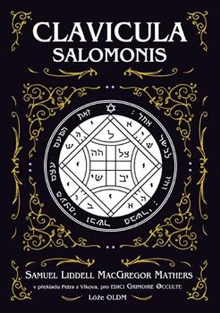 Kniha: Clavicula Salomonis - Samuel Liddell Mathers MacGregor