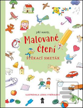 Kniha: Malované čtení: Štěkací smeták - 2. vydanie - Jiří Havel