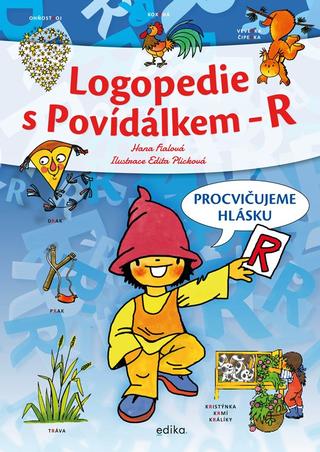 Kniha: Logopedie s Povídálkem - R - Procvičujeme hlásku R - Hana Fialová