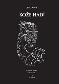 Kniha : Kože hadí - (k) sýrům, vírům, lidu v míru inu již se linu - 1. vydanie