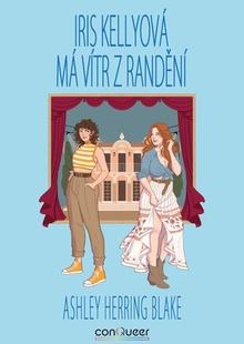 Kniha: Iris Kellyová má vítr z randění - Bright Falls 3.diel - Ashley Herring Blake