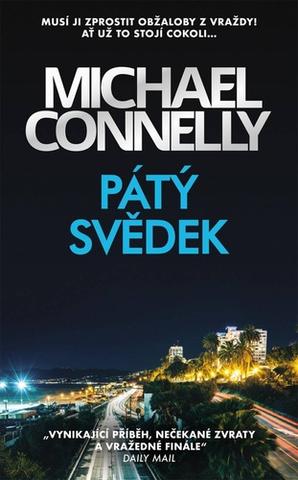 Kniha: Pátý svědek - 1. vydanie - Michael Connelly