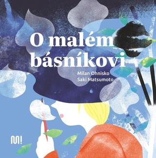 Kniha: O malém básníkovi - 1. vydanie - Milan Ohnisko