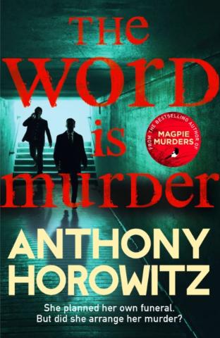 Kniha: The Word is Murder - Anthony Horowitz